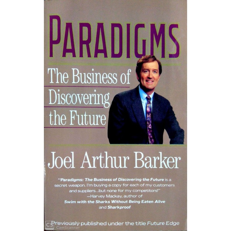 Paradigms - The Business of Discovering the Future by Joel Arthur Barker