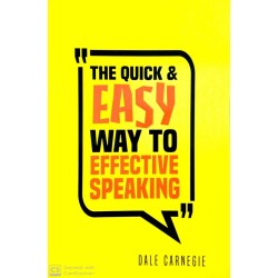 The Quick & Easy Way to Effective Speaking by Dale Carnegie