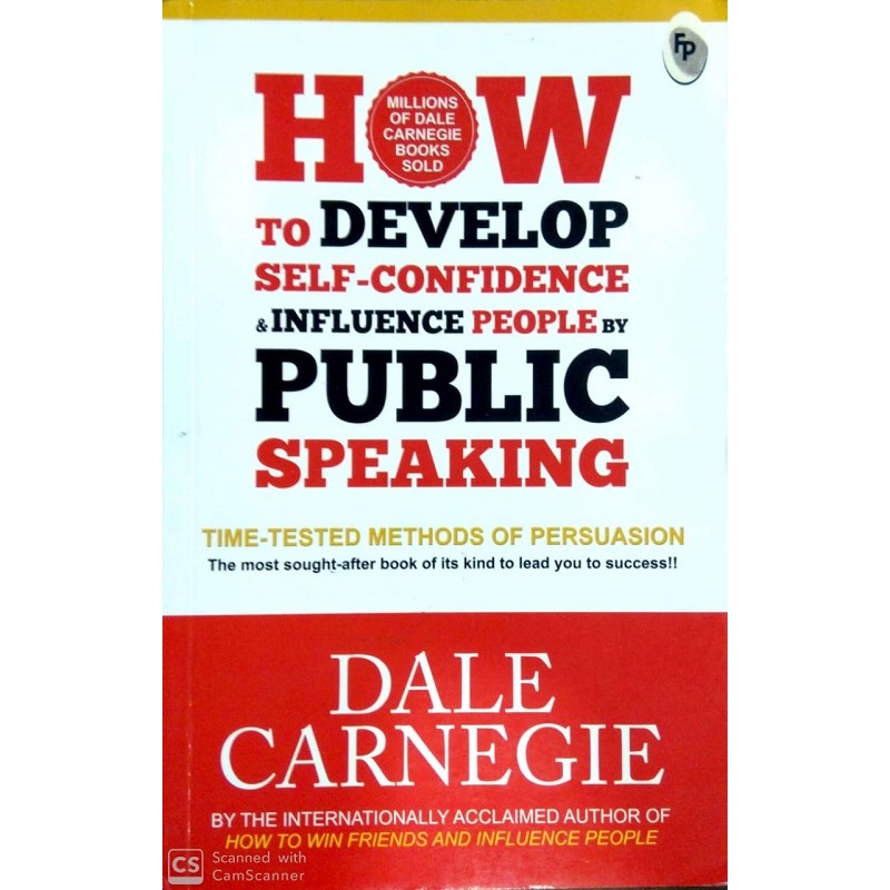 How to Develop Self-Confidence & Influence People by Public Speaking - Dale Carnegie