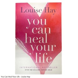 You Can Heal Your Life by...