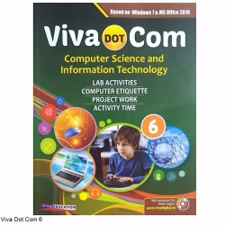 Viva Dot Com 6 Computer Science and Information Technology 2018 Edition