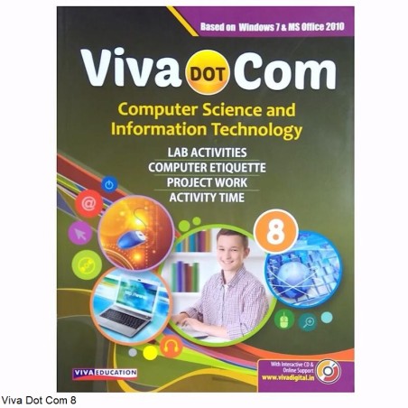 Viva Dot Com 8 Computer Science and Information Technology 2018 Edition