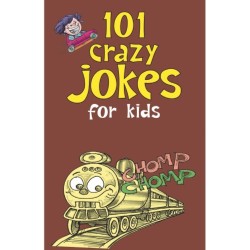 101 Crazy Jokes for Kids
