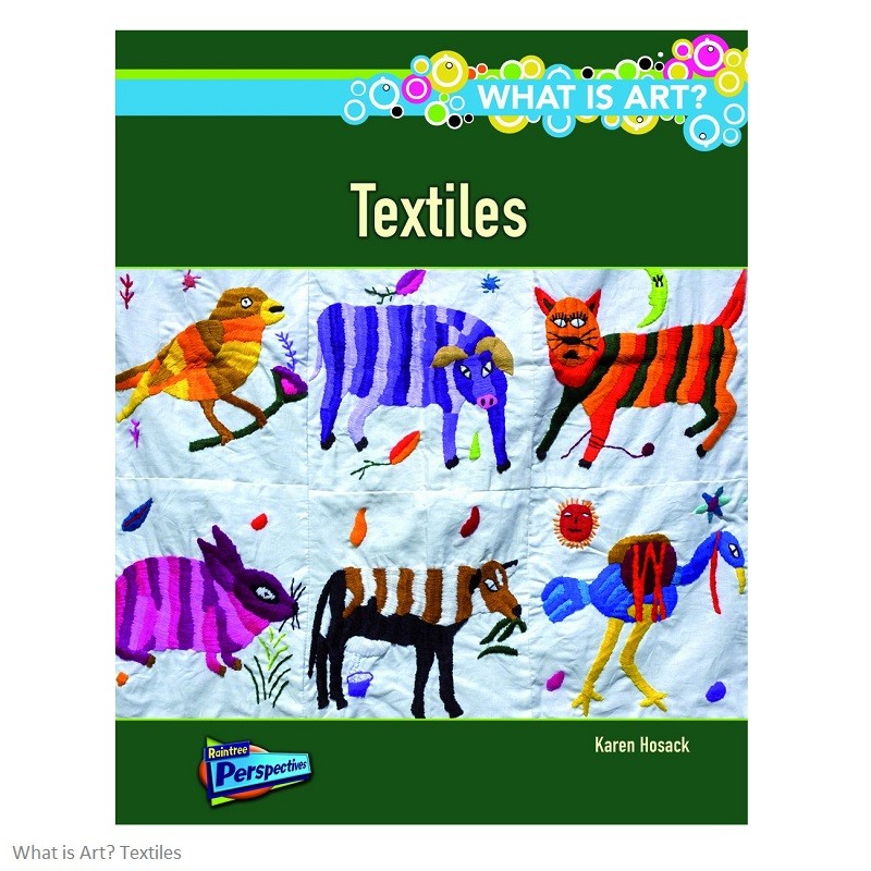 What is ART? Textiles by Raintree