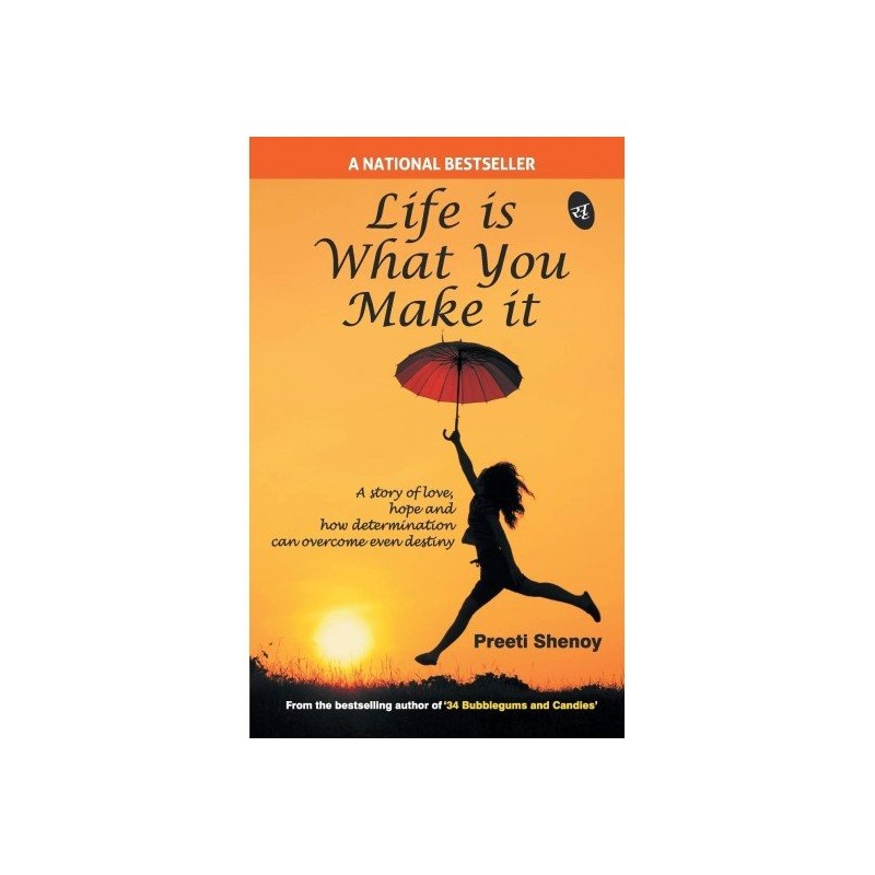 Life is What You Make It - Preeti Shenoy