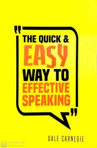 The Quick & Easy Way to Effective Speaking by Dale Carnegie